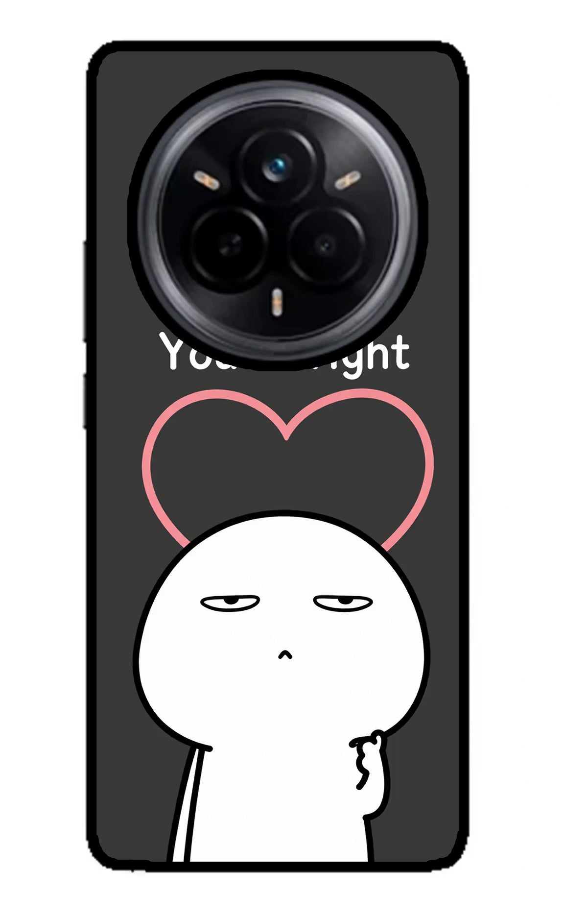 You're Right Realme 14 Pro 5G Glass Case