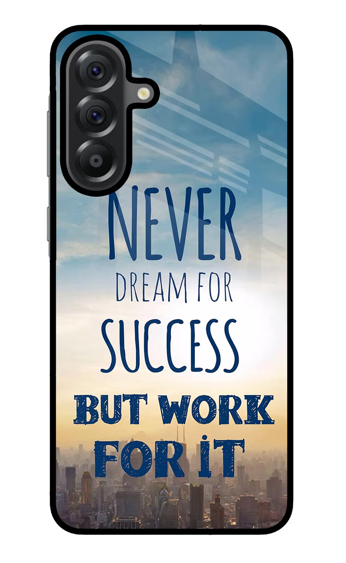 Never Dream For Success But Work For It Samsung A56 5G Glass Case Back Cover by Casekaro