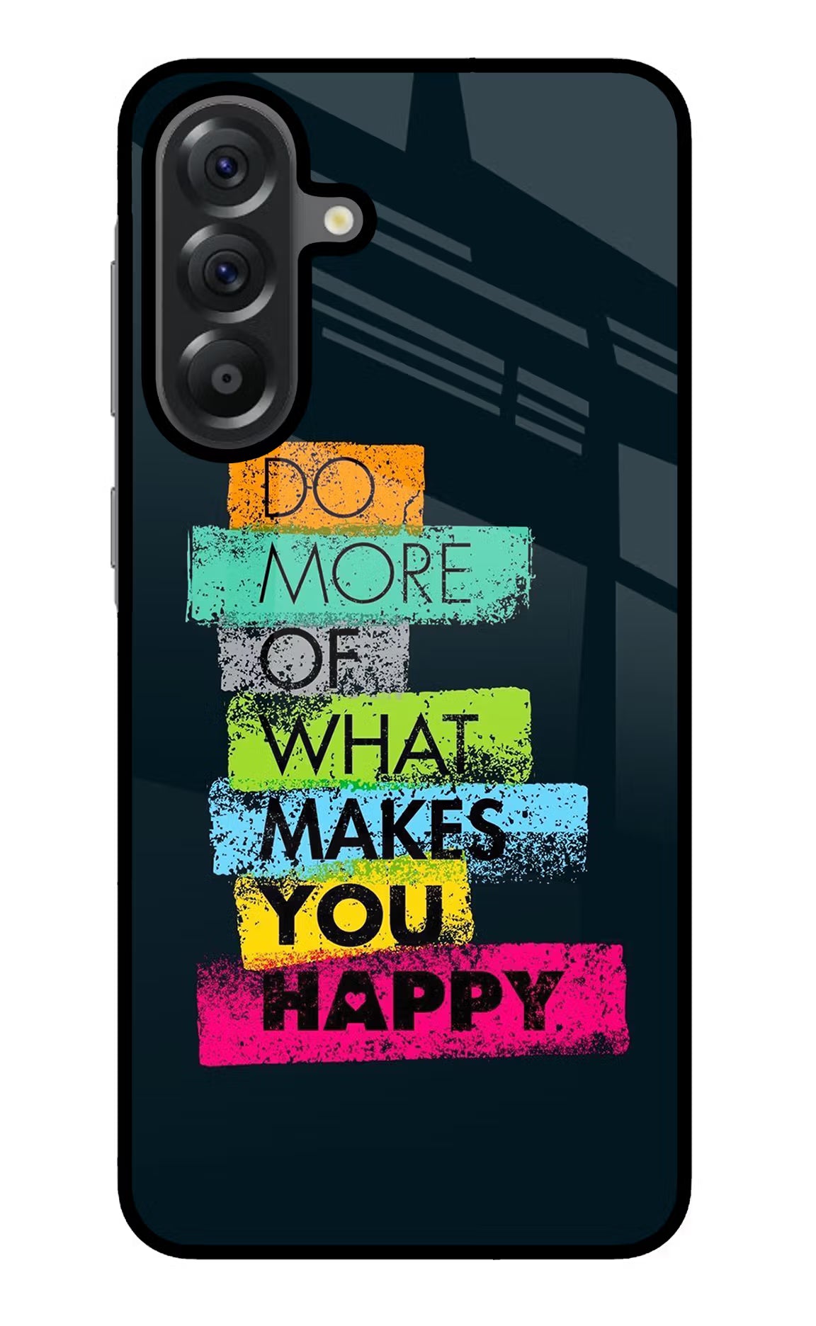 Do More Of What Makes You Happy Samsung A56 5G Glass Case