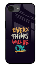 Everything Will Be Ok iPhone 16e Glass Case