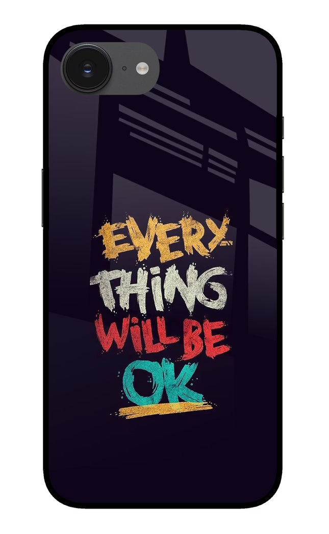 Everything Will Be Ok iPhone 16e Glass Case