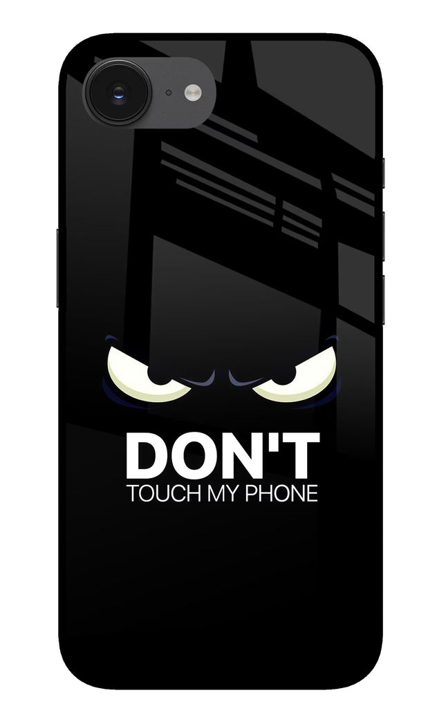 Don'T Touch My Phone iPhone 16e Glass Case