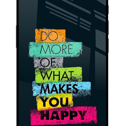 Do More Of What Makes You Happy iPhone 16e Glass Case Back Cover by Casekaro
