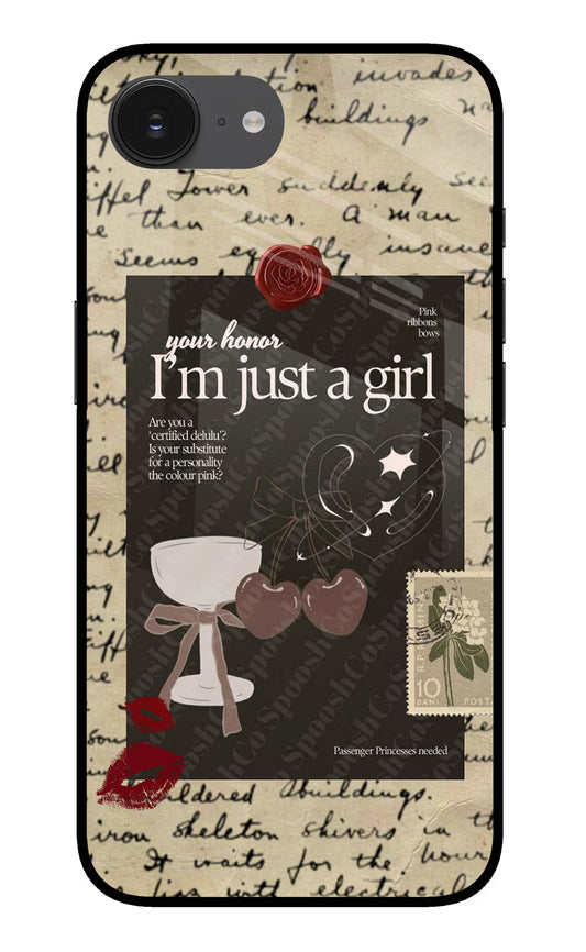 I am just a girl iPhone 16e Glass Case