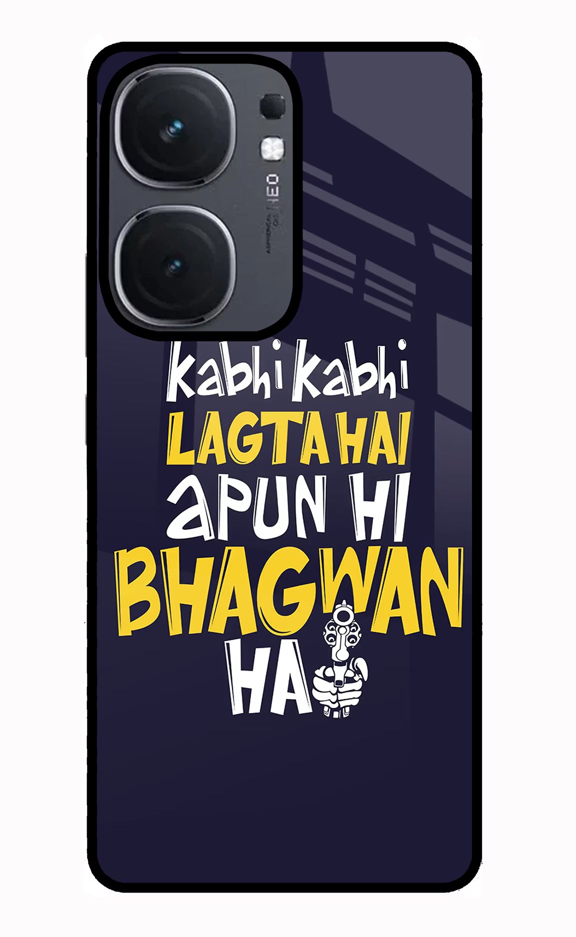 Kabhi Kabhi Lagta Hai Apun Hi Bhagwan Hai IQOO Neo9 Pro Glass Case Back Cover by Casekaro