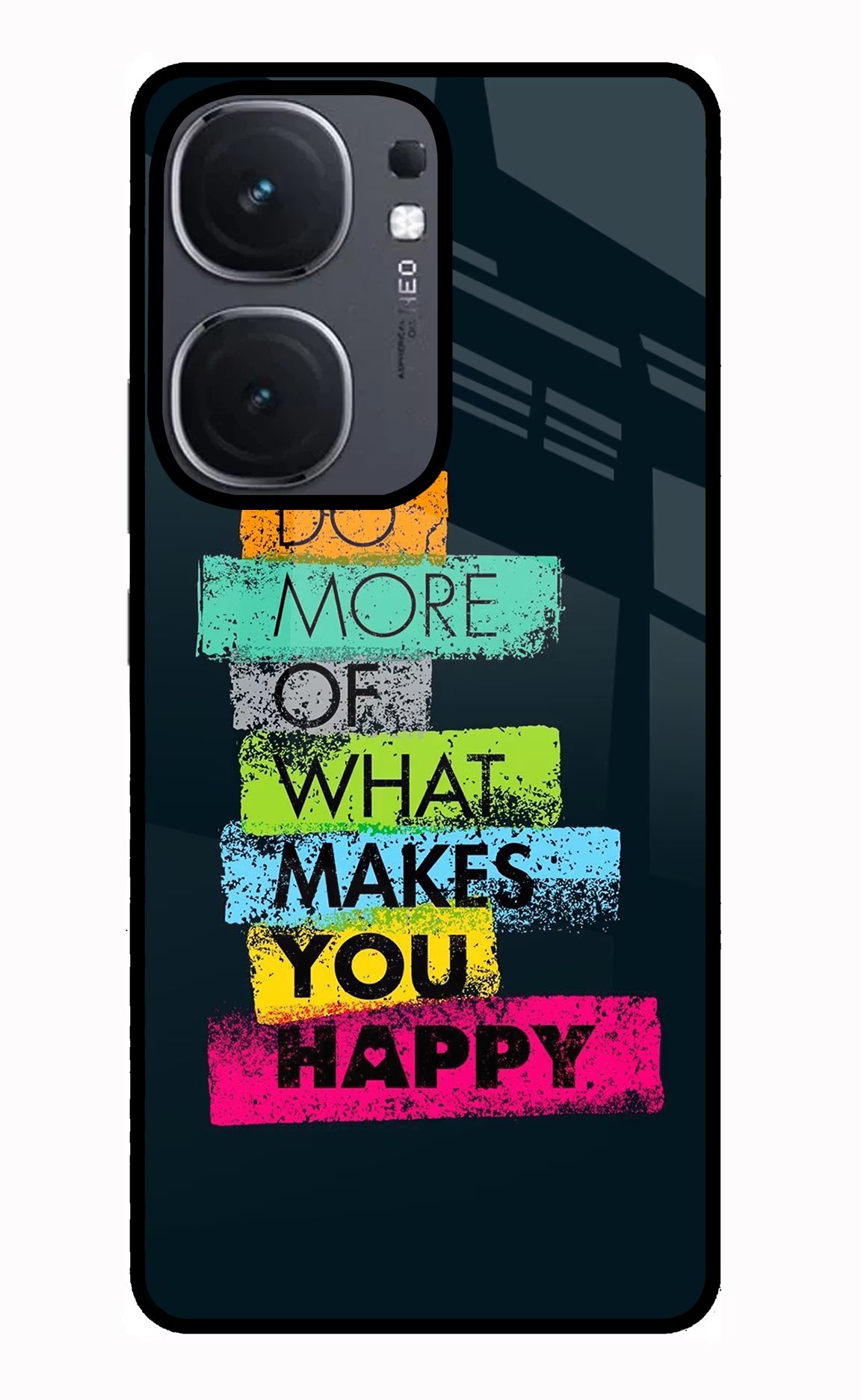 Do More Of What Makes You Happy IQOO Neo9 Pro Glass Case Back Cover by Casekaro