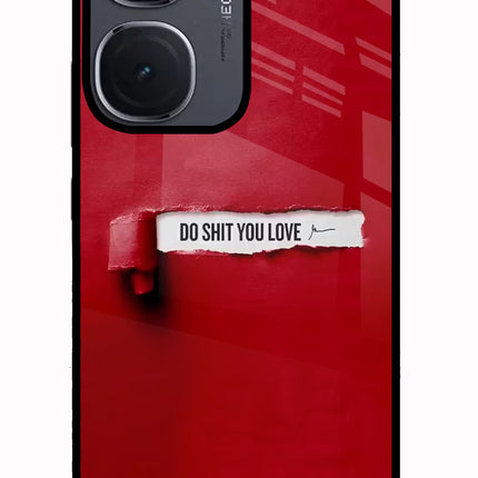 Do Shit You Love IQOO Neo9 Pro Glass Case Back Cover by Casekaro