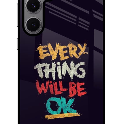 Everything Will Be Ok Samsung S24 FE 5G Glass Case