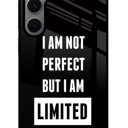 I Am Not Perfect But I Am Limited Edition Samsung S24 FE 5G Glass Case Back Cover by Casekaro