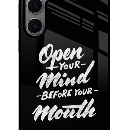 Open Your Mind Before Your Mouth Samsung S24 FE 5G Glass Case