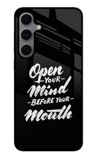 Open Your Mind Before Your Mouth Samsung S24 FE 5G Glass Case