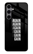 Again Again Gain Samsung S24 FE 5G Glass Case