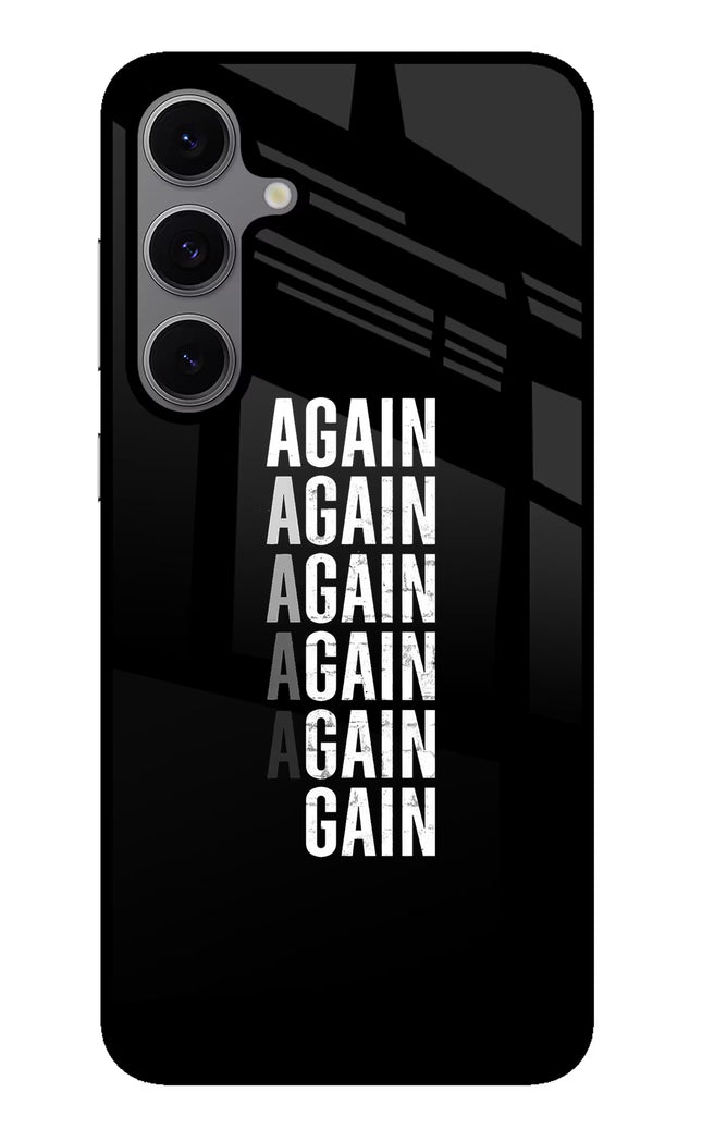 Again Again Gain Samsung S24 FE 5G Glass Case