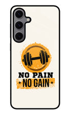 No Pain No Gain Samsung S24 FE 5G Glass Case