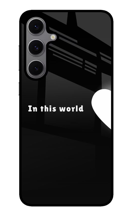 This World Samsung S24 FE 5G Glass Case
