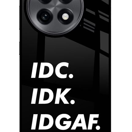 Idc Idk Idgaf OnePlus 13R Glass Case