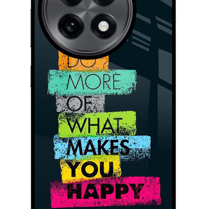 Do More Of What Makes You Happy OnePlus 13R Glass Case Back Cover by Casekaro