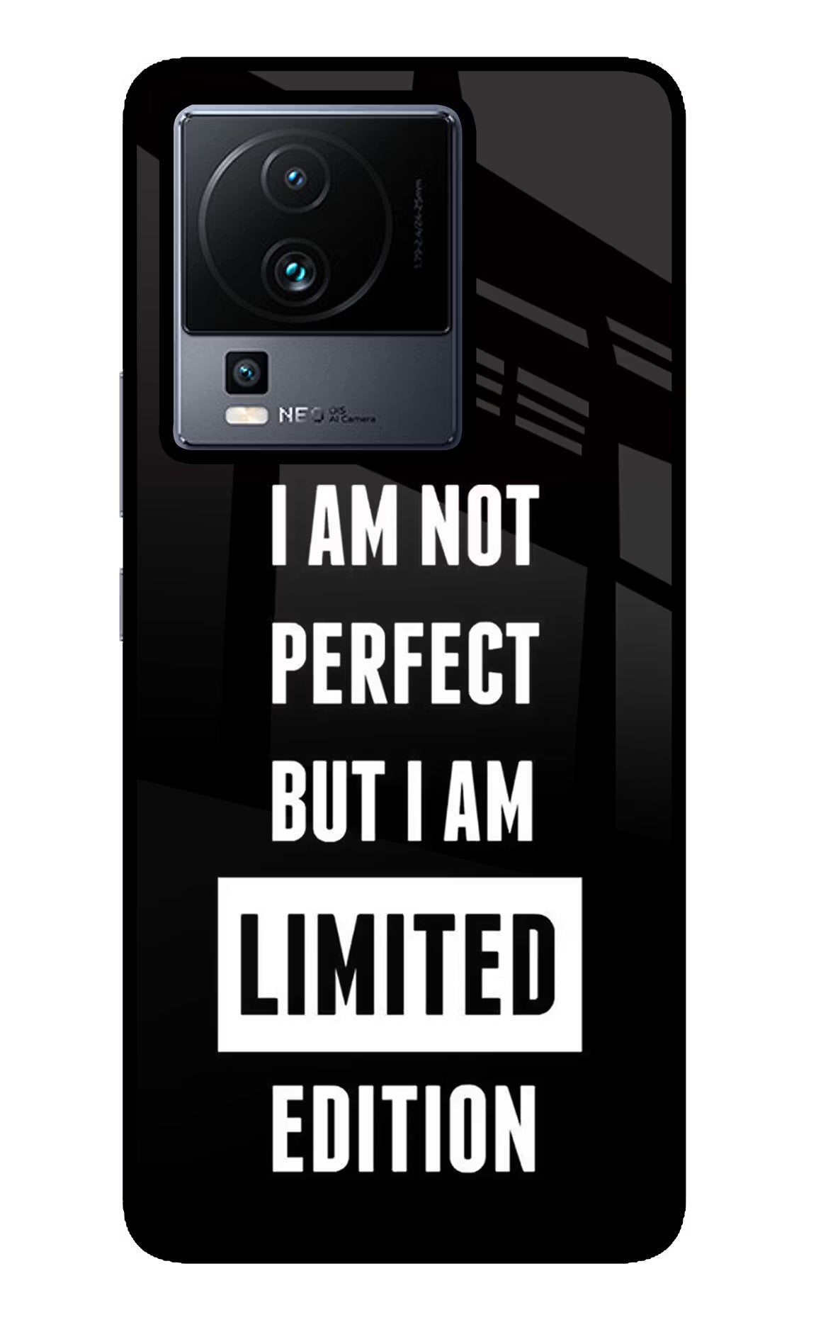 I Am Not Perfect But I Am Limited Edition iQOO Neo 7 Glass Case