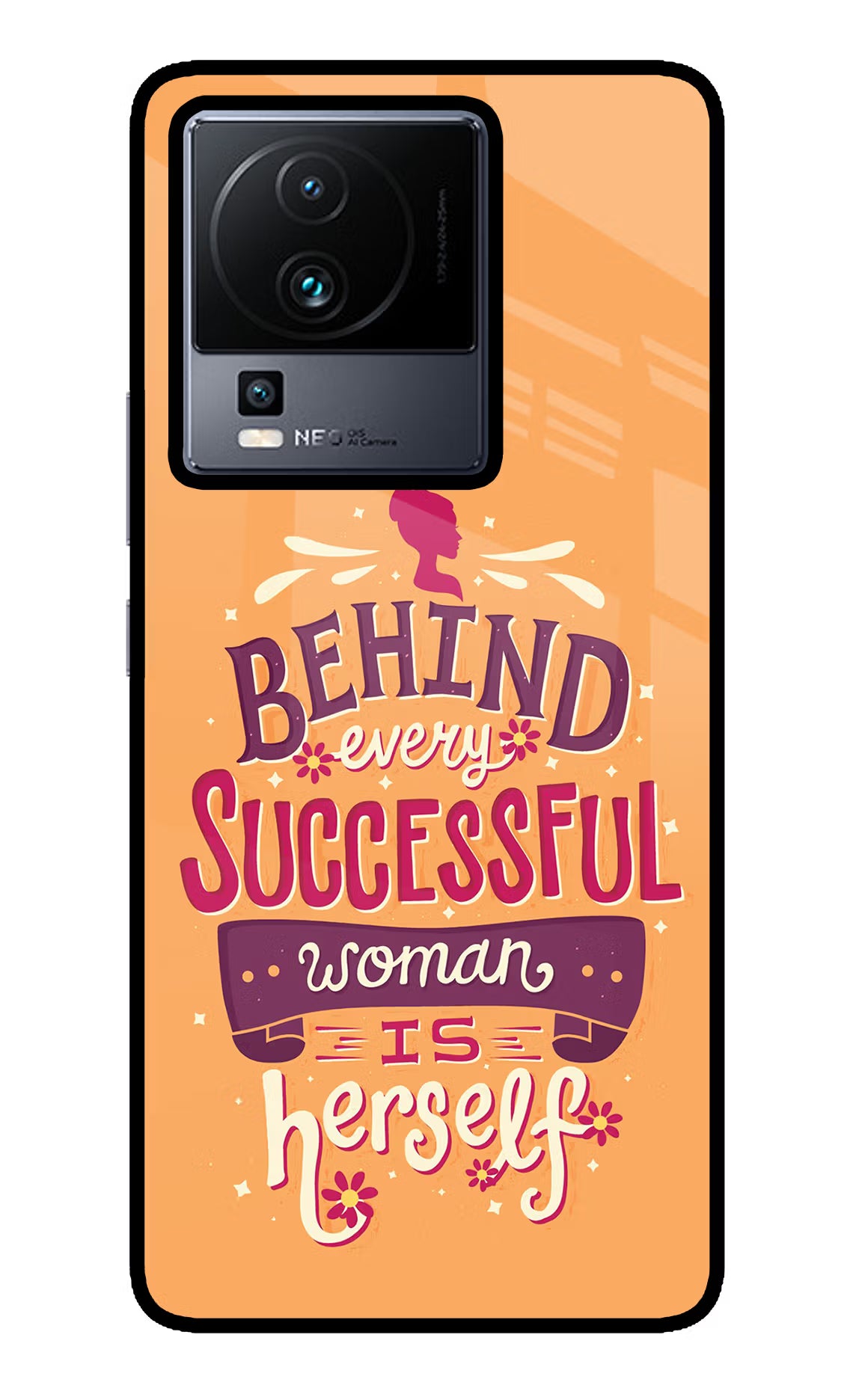 Behind Every Successful Woman There Is Herself iQOO Neo 7 Glass Case