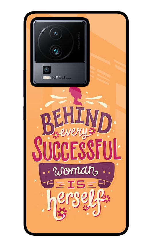 Behind Every Successful Woman There Is Herself iQOO Neo 7 Pro Glass Case