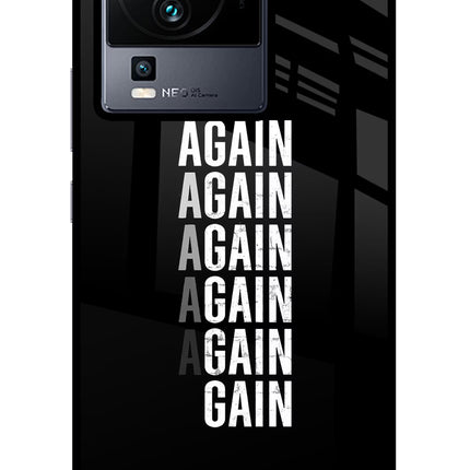 Again Again Gain iQOO Neo 7 Pro Glass Case Back Cover by Casekaro