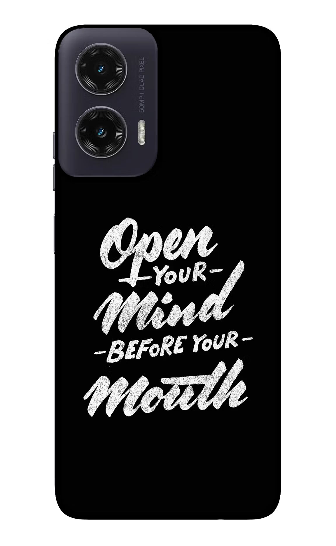 Open Your Mind Before Your Mouth Moto G35 5G Glass Case
