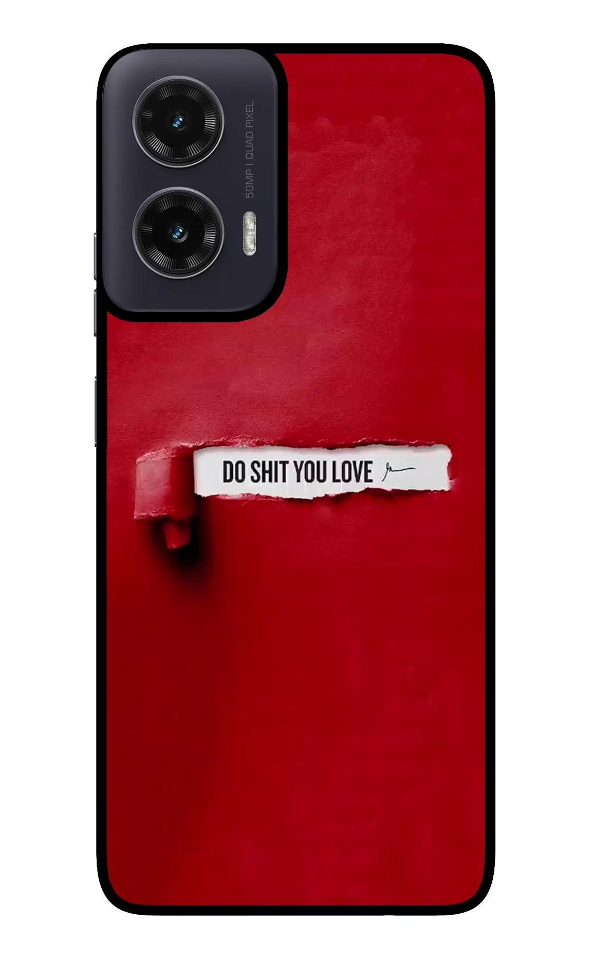 Do Shit You Love Moto G35 5G Glass Case