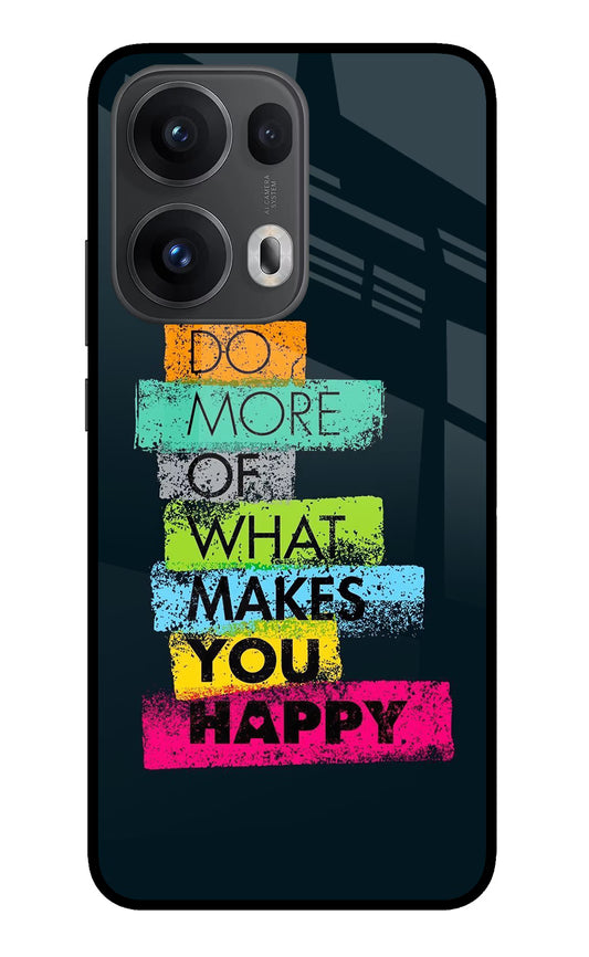 Do More Of What Makes You Happy Oppo Reno13 Pro 5G Glass Case