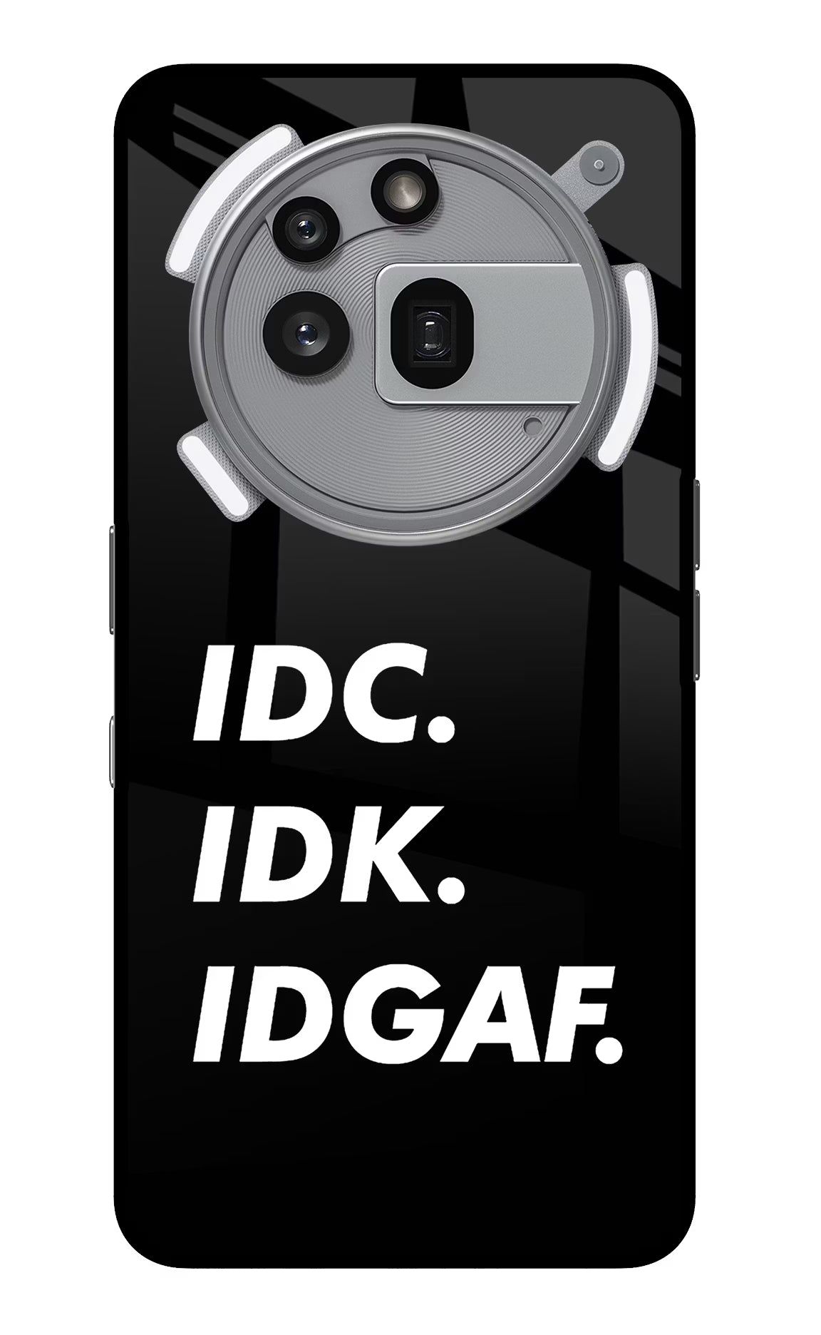 Idc Idk Idgaf Nothing Phone 3a Pro Glass Case Back Cover by Casekaro