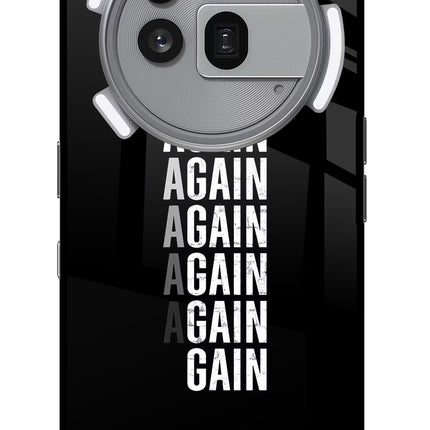 Again Again Gain Nothing Phone 3a Pro Glass Case