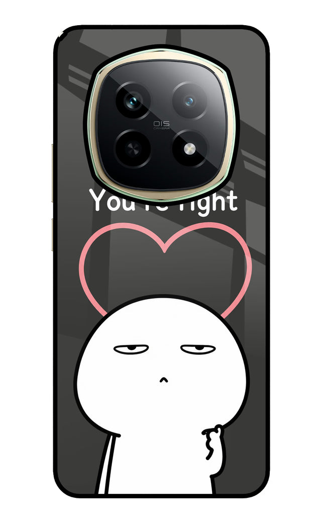 You're Right Realme P2 Pro 5G Glass Case Back Cover by Casekaro