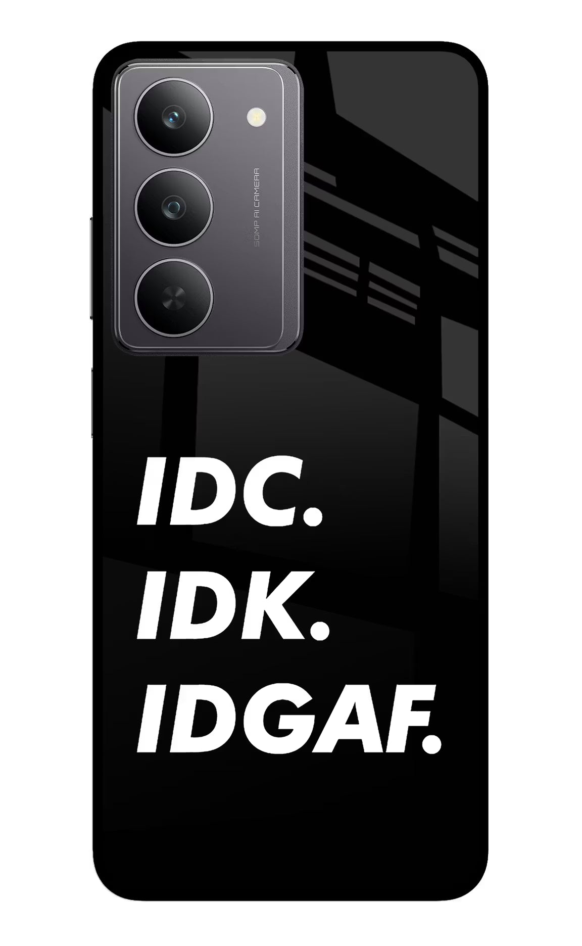 Idc Idk Idgaf Realme 14x 5G Glass Case Back Cover by Casekaro