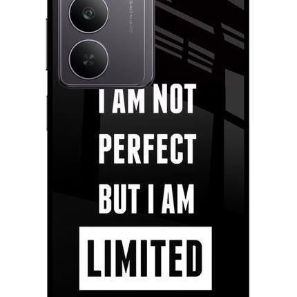I Am Not Perfect But I Am Limited Edition Realme 14x 5G Glass Case