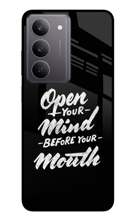 Open Your Mind Before Your Mouth Realme 14x 5G Glass Case