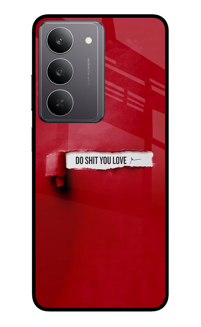 Do Shit You Love Realme 14x 5G Glass Case