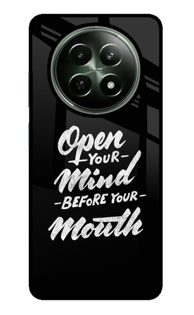 Open Your Mind Before Your Mouth Realme 12x 5G Glass Case