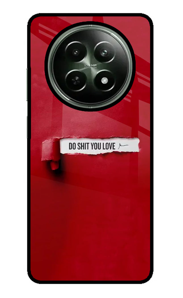 Do Shit You Love Realme 12x 5G Glass Case