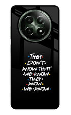FRIENDS Dialogue Realme 12x 5G Glass Case