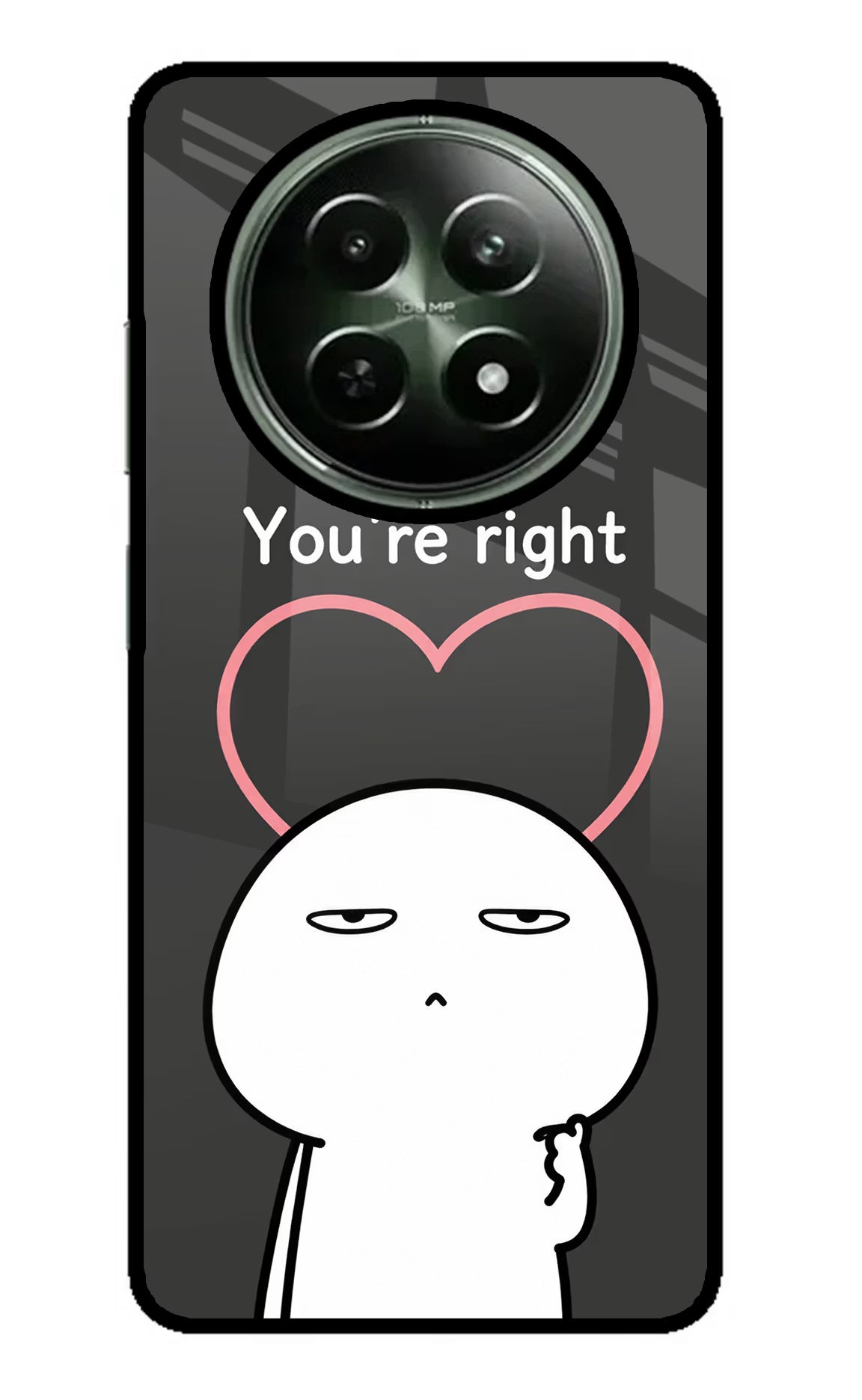 You're Right Realme 12x 5G Glass Case
