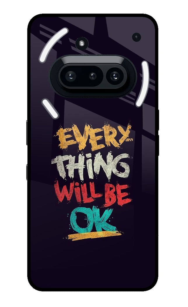 Everything Will Be Ok Nothing Phone 3A Glass Case