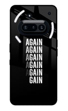 Again Again Gain Nothing Phone 3A Glass Case