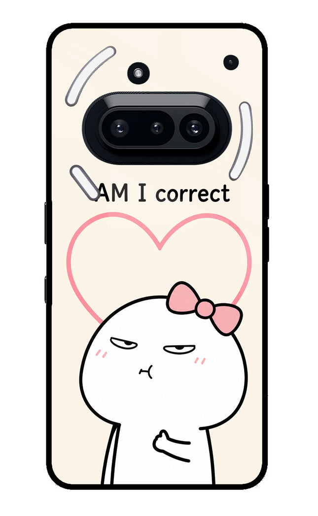 Always Right Nothing Phone 3A Glass Case