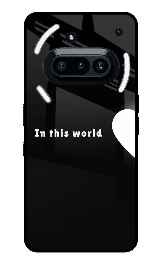 This World Nothing Phone 3A Glass Case