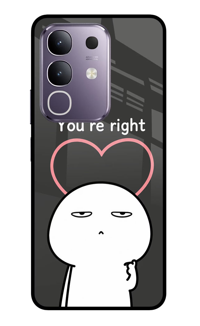 You're Right Vivo T4x 5G Glass Case