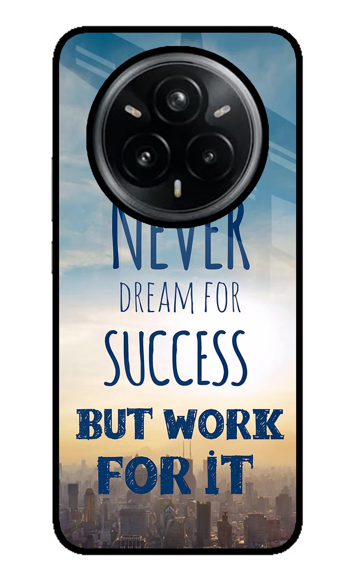 Never Dream For Success But Work For It Realme 14 Pro Plus 5G Glass Case