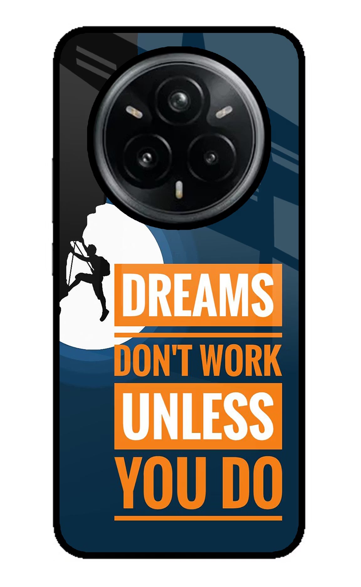 Dreams Don’T Work Unless You Do Realme 14 Pro Plus 5G Glass Case Back Cover by Casekaro
