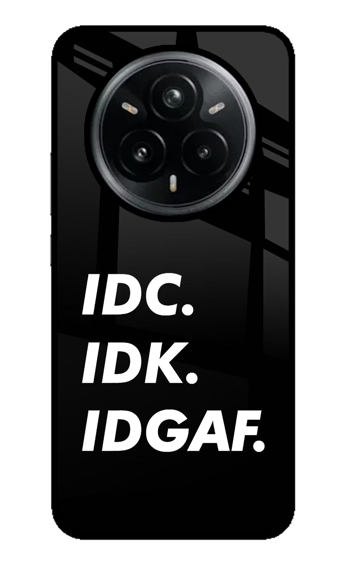 Idc Idk Idgaf Realme 14 Pro Plus 5G Glass Case Back Cover by Casekaro