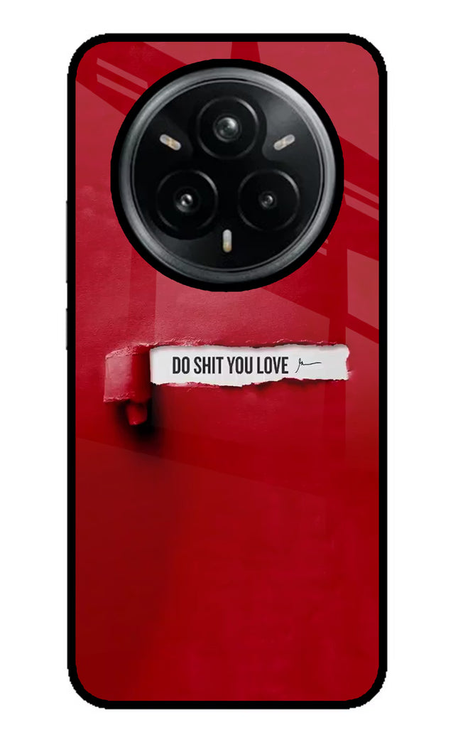 Do Shit You Love Realme 14 Pro Plus 5G Glass Case