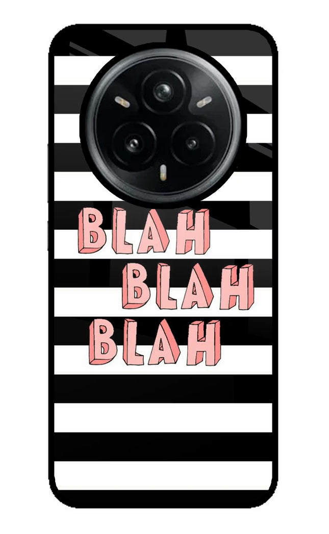 Blah Blah Blah Realme 14 Pro Plus 5G Glass Case