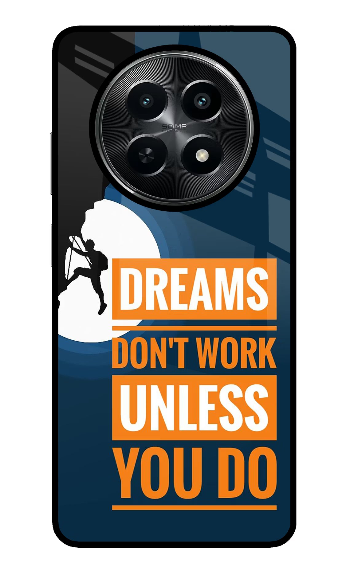 Dreams Don’T Work Unless You Do Realme C65 5G Glass Case Back Cover by Casekaro